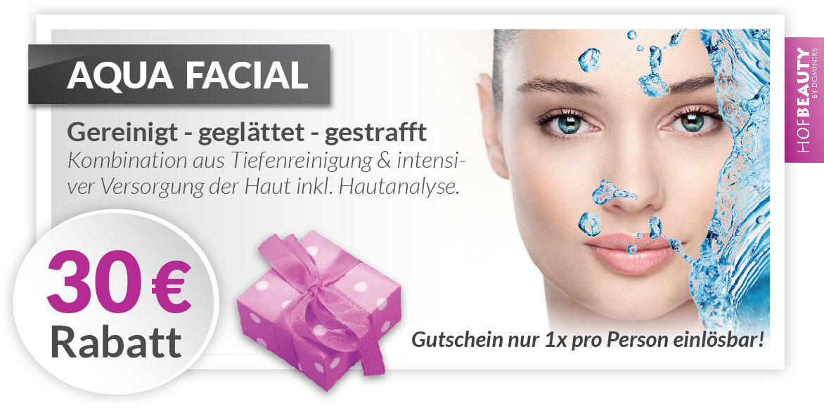 Rabatt Gutschein Aqua Facial - Kosmetikstudio HofBeauty in Hof