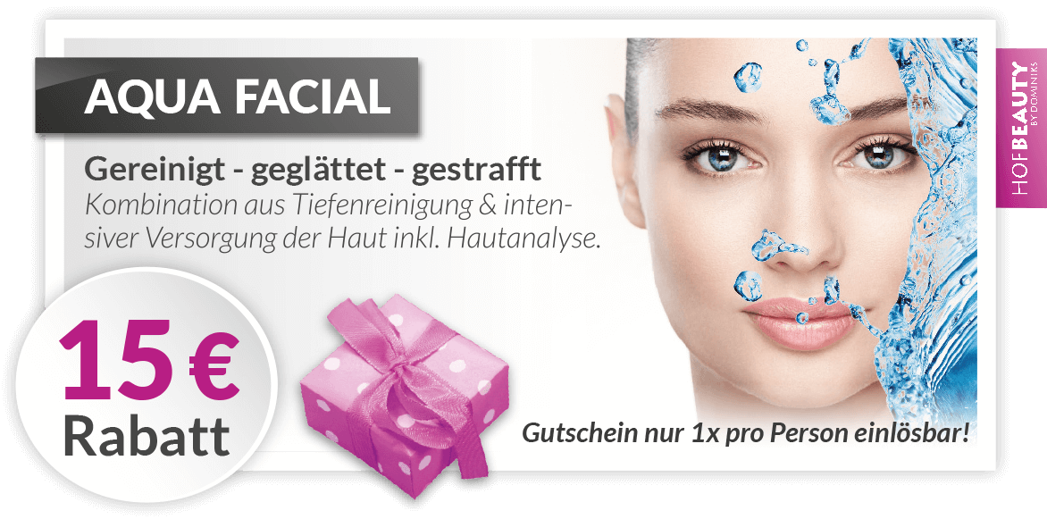 Aqua Facial 15€ Rabatt