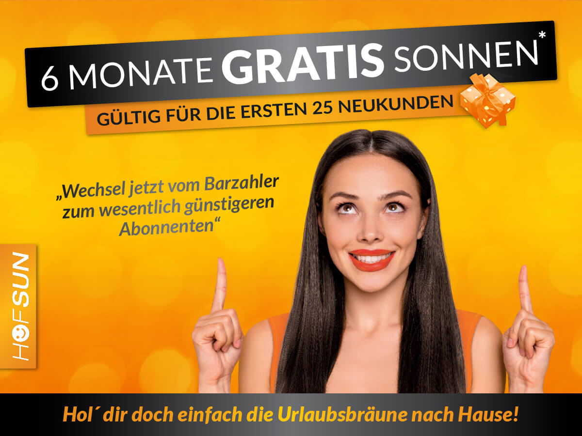 Gutschein Aktion - 6 Monate gratis sonnen im Sonnenstudio HofSun