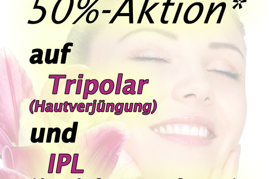 Hof-Beauty-Sommeraktion! 50% auf Tripolar- und IPL-Behandlung!