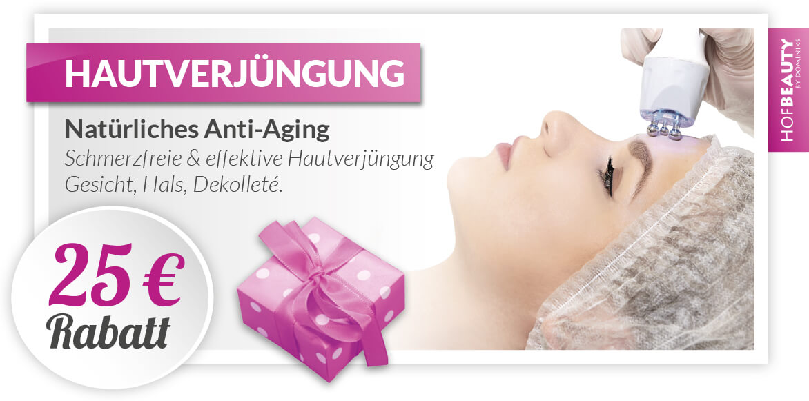 Kosmetikstudio-HofBeauty-Gutschein Hautverjuengung-25€-Rabatt